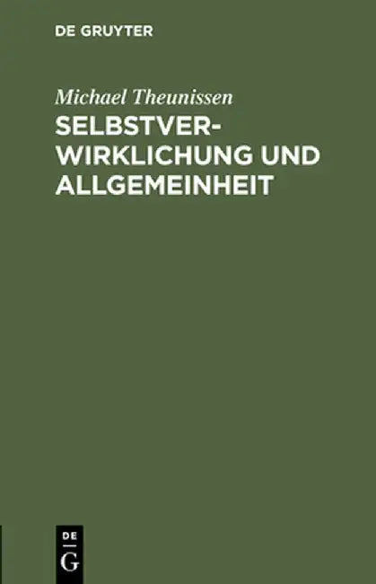 Selbstverwirklichung Und Allgemeinheit (English, Michael Theunissen)