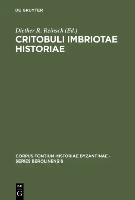 Buy Critobuli Imbriotae Historiae (English, Diether Roderich Reinsch) — BookShops.in