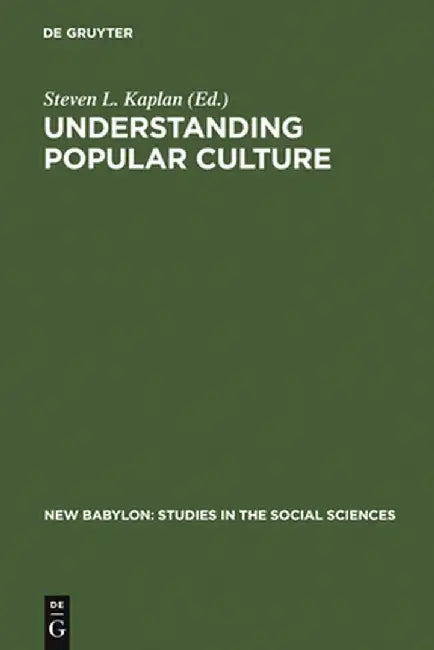 Understanding Popular Culture (English, Steven L. Kaplan)