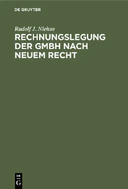 Buy Rechnungslegung der GmbH nach neuem Recht (English, Rudolf J. Niehus | Willi Scholz) — BookShops.in
