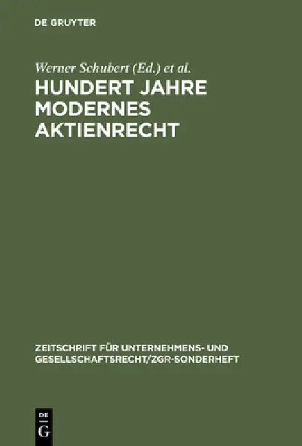 Buy Hundert Jahre Modernes Aktienrecht (English, Werner Schubert | Peter Hommelhoff) — BookShops.in