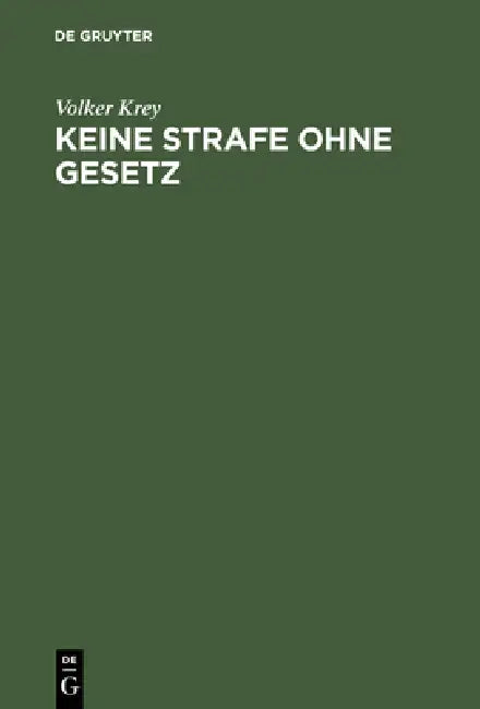 Buy Keine Strafe Ohne Gesetz (English, Volker Krey) — BookShops.in