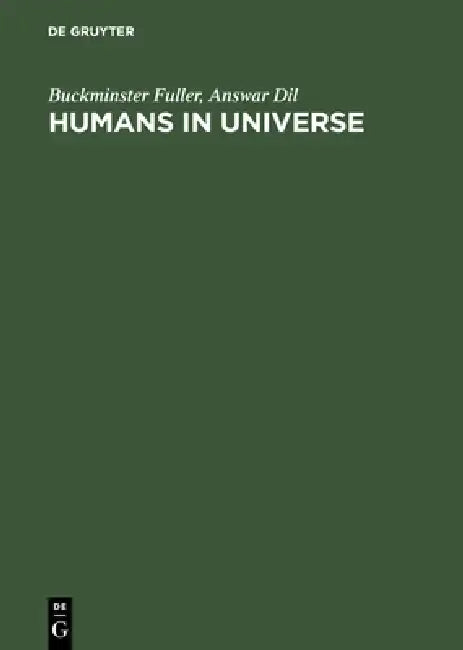 Humans in Universe (English, Buckminster Fuller)