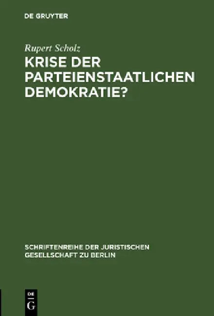 Buy Krise Der Parteienstaatlichen Demokratie? (English, Rupert Scholz) — BookShops.in