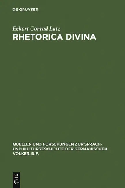 Buy Rhetorica divina (English, Eckart Conrad Lutz) — BookShops.in