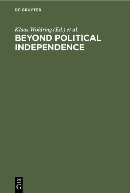 Buy Beyond Political Independence (English, Klaas Woldring | Chibwe Chibaye) — BookShops.in