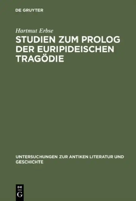 Buy Studien Zum PROLOG Der Euripideischen Tragödie (English, Hartmut Erbse) — BookShops.in