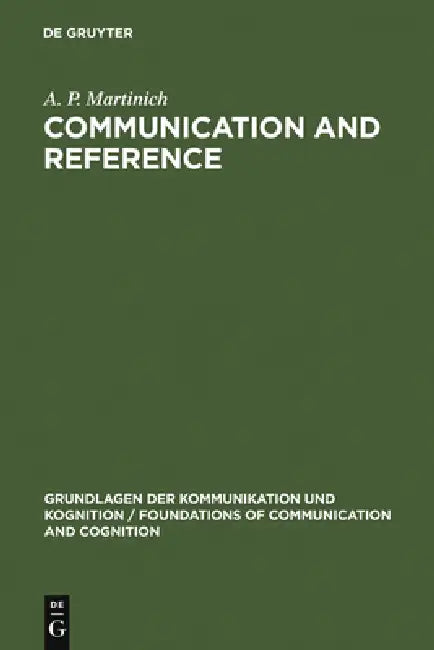 Buy Communication and Reference (English, A. P. Martinich) — BookShops.in