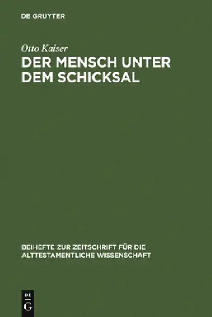 Buy Der Mensch Unter Dem Schicksal (English, Otto Kaiser) — BookShops.in
