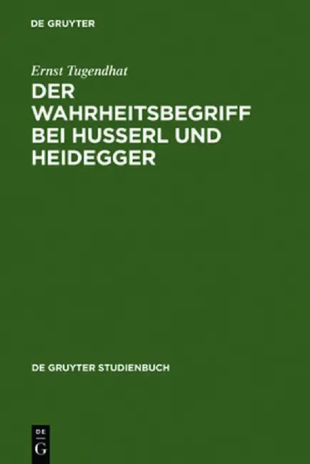 Buy Der Wahrheitsbegriff Bei Husserl Und Heidegger (English, Ernst Tugendhat) — BookShops.in