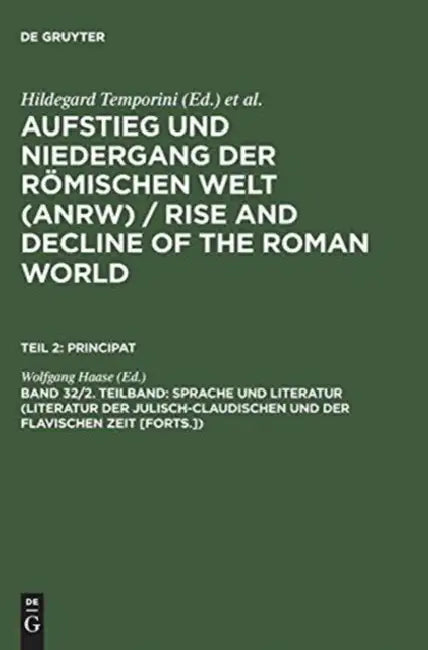 Buy Sprache Und Literatur (Literatur Der Julisch-Claudischen Und Der Flavischen Zeit [Forts.]) (English, Wolfgang Haase) — BookShops.in