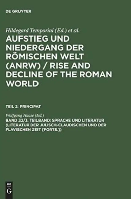 Buy Sprache Und Literatur (Literatur Der Julisch-Claudischen Und Der Flavischen Zeit [Forts.]) (English, Wolfgang Haase) — BookShops.in