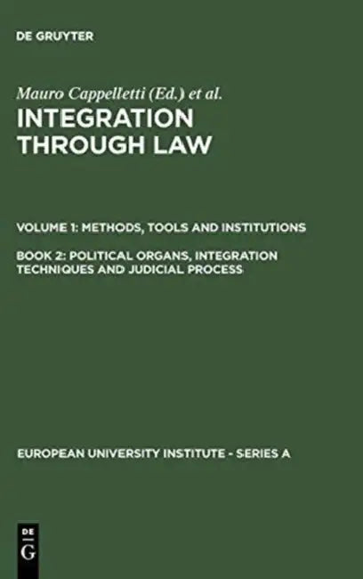 Buy Political Organs, Integration Techniques and Judicial Process (English, Mauro Cappelletti | Monica Seccombe | Joseph H. Weiler) — BookShops.in