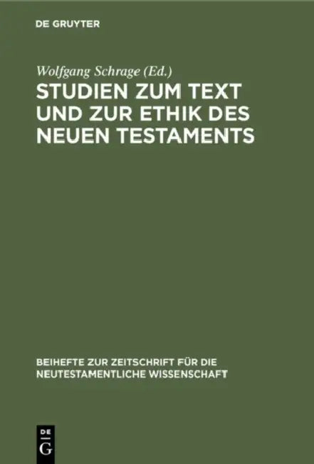 Buy Studien Zum Text Und Zur Ethik Des Neuen Testaments (English, Wolfgang Schrage) — BookShops.in