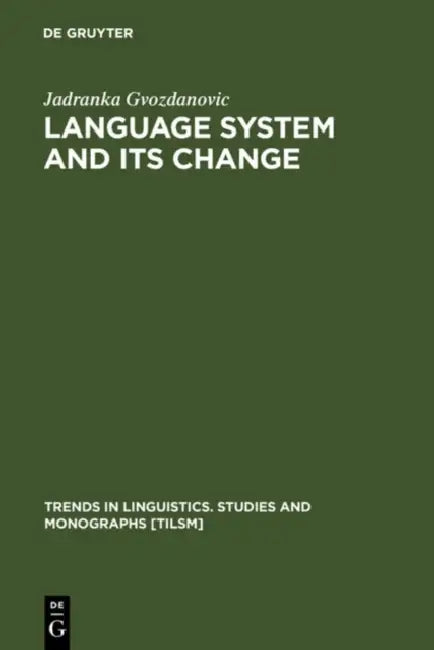Buy Language System and Its Change (English, Jadranka Gvozdanovic) — BookShops.in