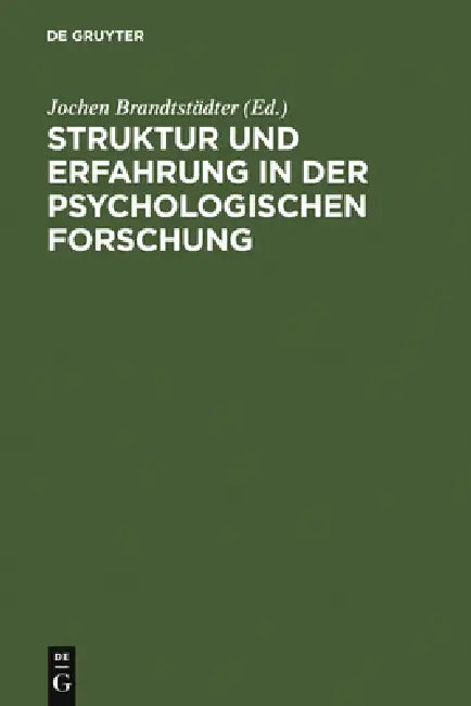 Buy Struktur und Erfahrung in der psychologischen Forschung (English, Jochen Brandtstädter) — BookShops.in