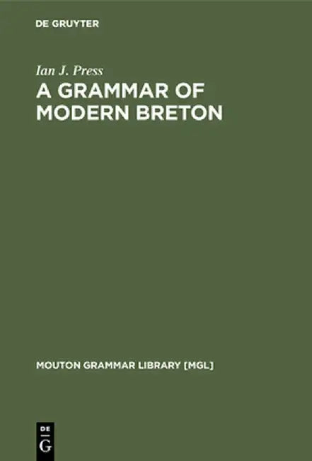 A Grammar of Modern Breton (English, Ian J. Press)