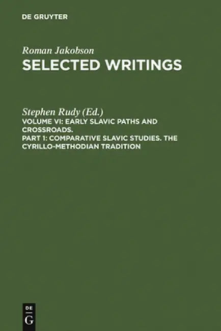 Comparative Slavic Studies. the Cyrillo-Methodian Tradition (English, Roman Jakobson)