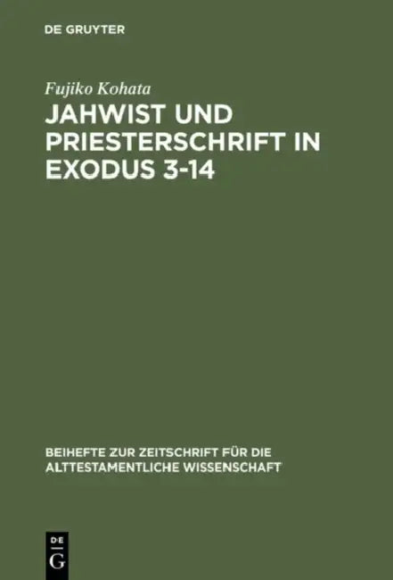 Buy Jahwist und Priesterschrift in Exodus 3-14 (English, Fujiko Kohata) — BookShops.in