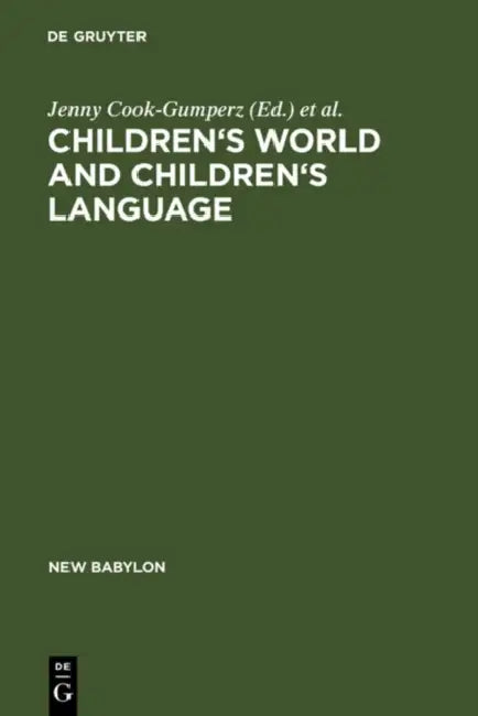 Buy Children's Worlds and Children's Language (English, Jenny Cook-Gumperz | William A. Corsaro | Jürgen Streeck) — BookShops.in