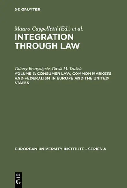 Consumer Law, Common Markets and Federalism in Europe and the United States: 003 (European University Institute: Series A, 2/3) view 4