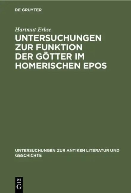 Buy Untersuchungen Zur Funktion Der Götter Im Homerischen Epos (English, Hartmut Erbse) — BookShops.in