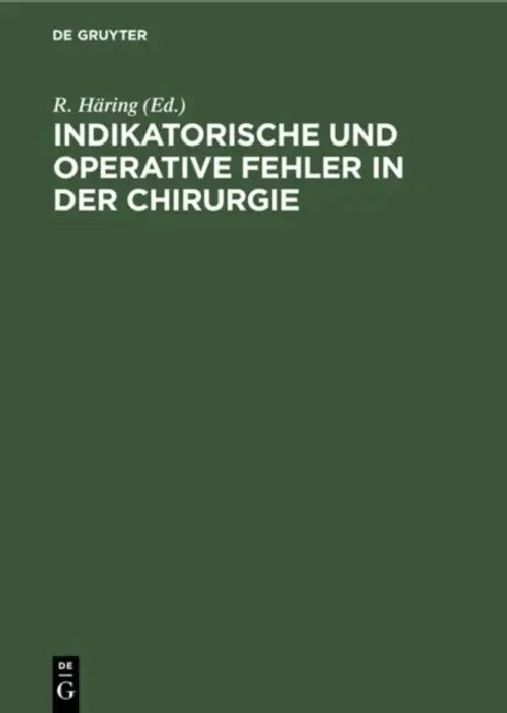 Buy Indikatorische und operative Fehler in der Chirurgie (English, R. Häring) — BookShops.in