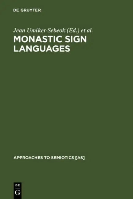 Buy Monastic Sign Languages (English, Jean Umiker-Sebeok | Thomas A. Sebeok) — BookShops.in
