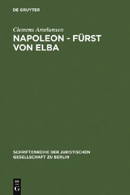 Buy Napoleon - Fürst von Elba (English, Clemens Amelunxen) — BookShops.in