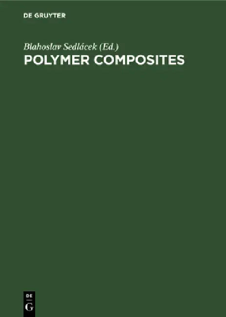 Buy Polymer Composites (English, Blahoslav Sedlácek) — BookShops.in