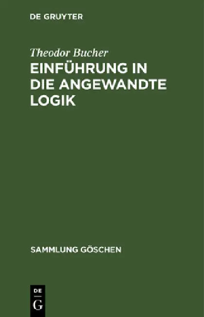 Einführung in die angewandte Logik (English, Theodor Bucher)