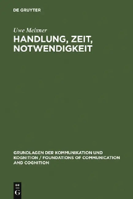 Buy Handlung, Zeit, Notwendigkeit (English, Uwe Meixner) — BookShops.in
