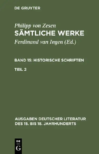 Buy Sämtliche Werke. Bd 15 (English, Philipp Von Zesen | Ferdinand Van Ingen) — BookShops.in