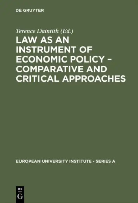 Buy Law as an Instrument of Economic Policy - Comparative and Critical Approaches (English, Terence Daintith) — BookShops.in