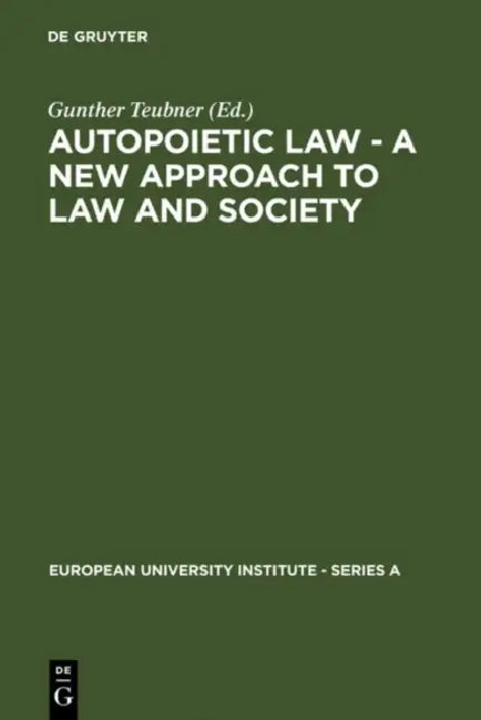 Buy Autopoietic Law - A New Approach to Law and Society (English, Gunther Teubner) — BookShops.in