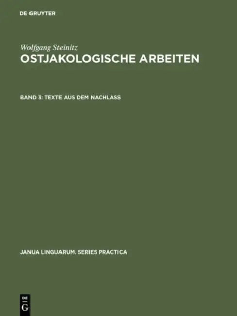 Buy Ostjakologische Arbeiten, Band 3, Texte aus dem Nachlass (English, Lieselotte Hartung | Petra Hauel | Gert Sauer) — BookShops.in