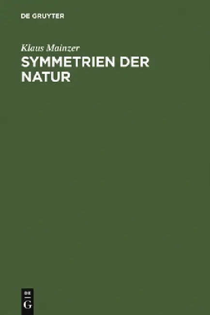 Buy Symmetrien der Natur (English, Klaus Mainzer) — BookShops.in
