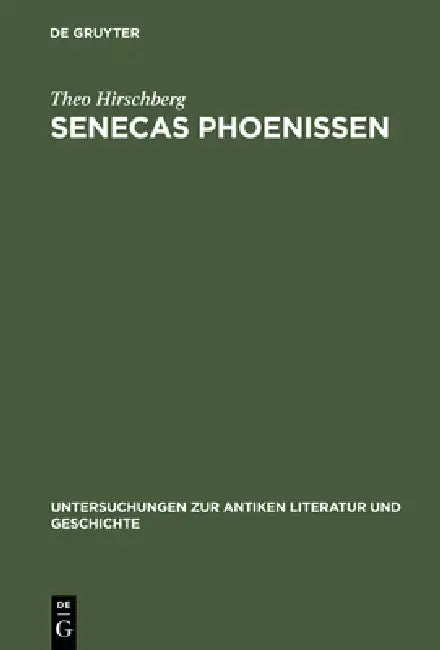 Buy Senecas Phoenissen (English, Theo Hirschberg) — BookShops.in