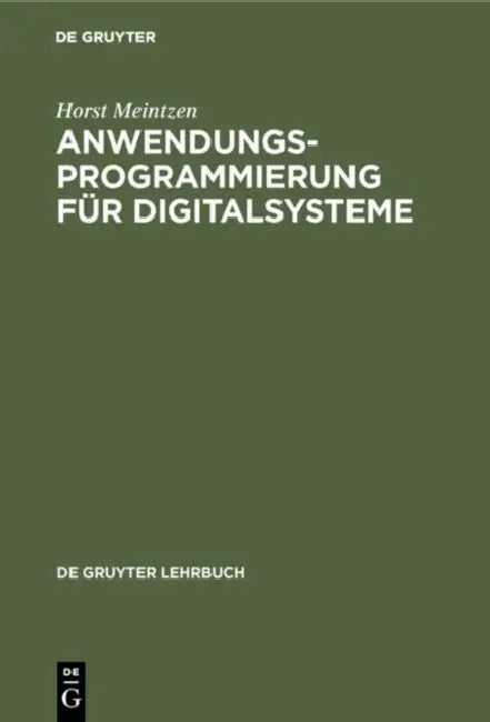 Buy Anwendungsprogrammierung für Digitalsysteme (English, Horst Meintzen) — BookShops.in