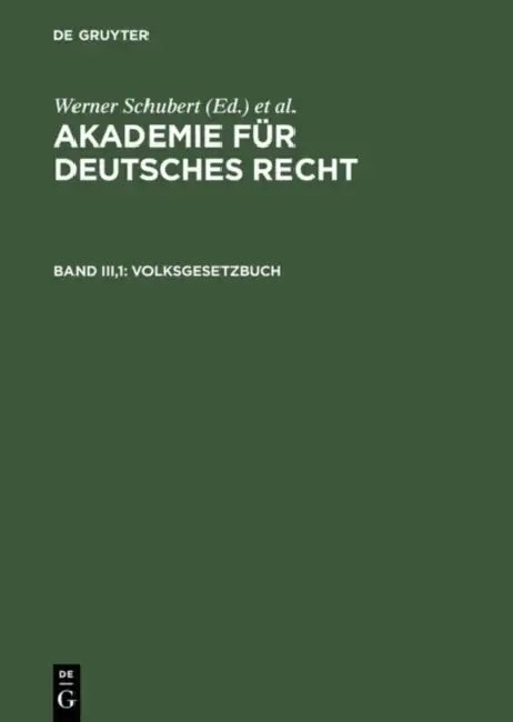 Buy Akademie Für Deutsches Recht, Bd Iii,1, Volksgesetzbuch (English, Werner Schubert | Werner Schmid | Jurgen Regge) — BookShops.in