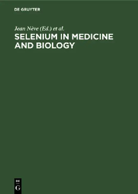 Buy Selenium in Medicine and Biology (English, Jean Nève | Alain Favier) — BookShops.in