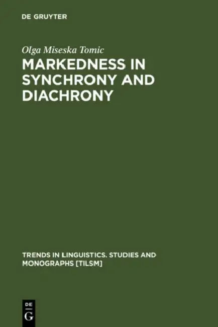 Buy Markedness in Synchrony and Diachrony by Olga Miseska Tomic | Mouton De Gruyter | English | Paperback | Reprint Edition | ISBN 9783110117806 — BookShops.in