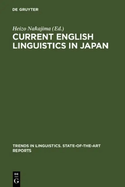 Buy Current English Linguistics in Japan (English, Heizo Nakajima) — BookShops.in