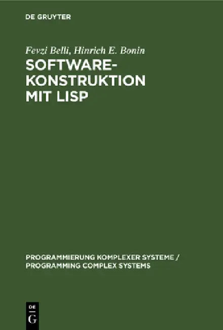 Buy Software-Konstruktion mit LISP (English, Fevzi Belli | Hinrich E. Bonin) — BookShops.in