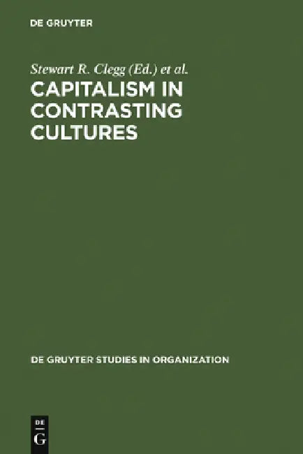 Buy Capitalism in Contrasting Cultures (English, Stewart R. Clegg | S. Gordon Redding | Monica Cartner) — BookShops.in