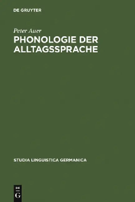 Buy Phonologie der Alltagssprache (English, Peter Auer) — BookShops.in