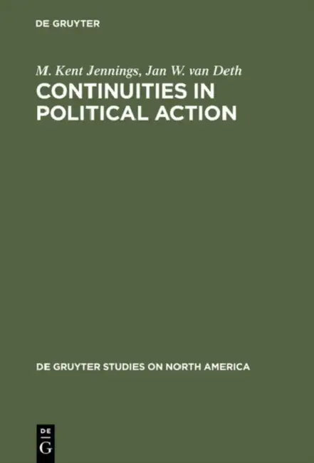 Buy Continuities in Political Action (English, M. Kent Jennings | Jan W. Van Deth | Samuel H. Barnes) — BookShops.in