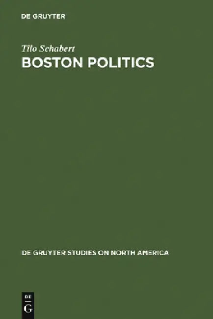 Boston Politics (English, Tilo Schabert)