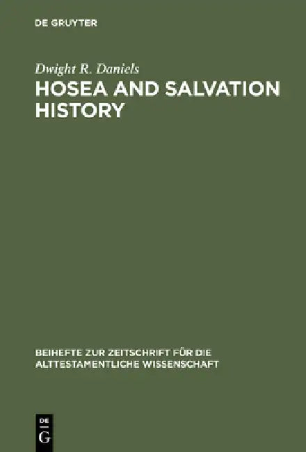 Buy Hosea and Salvation History (English, Dwight R. Daniels) — BookShops.in