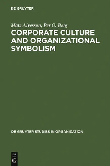 Buy Corporate Culture and Organizational Symbolism (English, Mats Alvesson | Per O. Berg) — BookShops.in